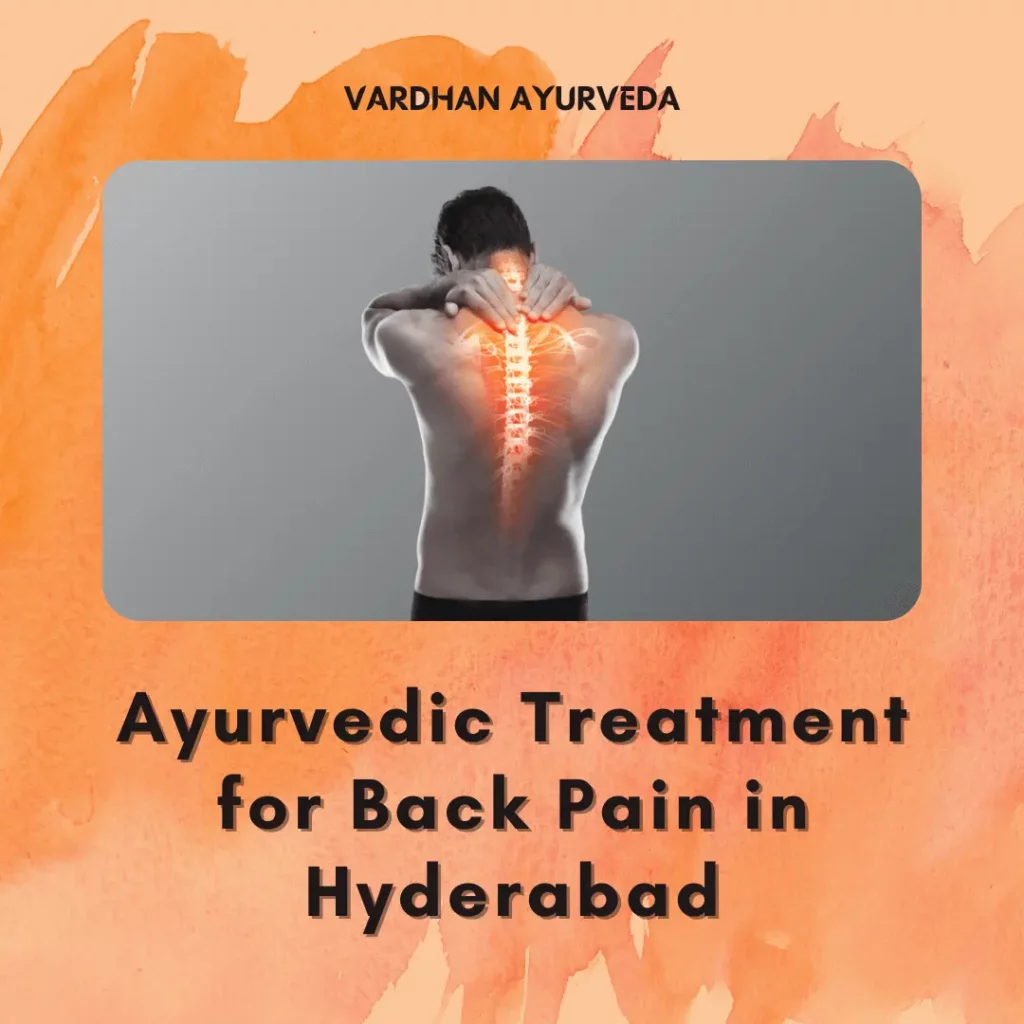 Ayurvedic Treatment for Back Pain in Hyderabad