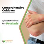 ayurveda treatment for psoriasis skin disease blog by vardhan ayurveda hospital hyderabad