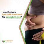 Ayurvedic Treatment for Weight Loss